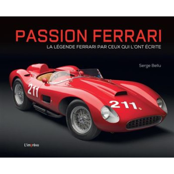 Livre - Passion Ferrari - La légende par ceux qui l'ont écrite