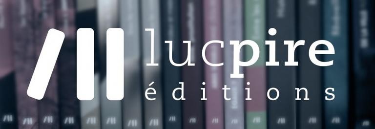 LUC PIRE EDITIONS